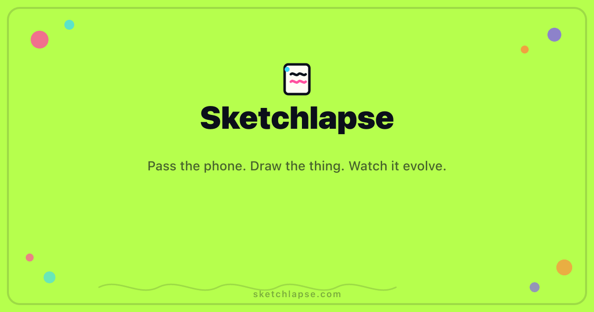 Sketchlapse — pass-and-play drawing telephone game